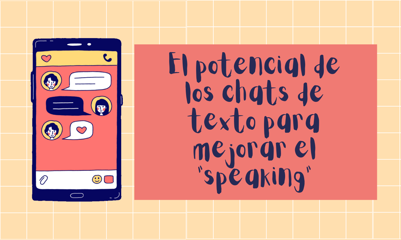 El Potencial De Los Chats Para Mejorar Tu Fluidez Oral En Ingl S