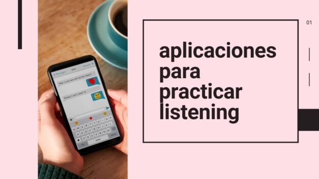 Las 4 mejores aplicaciones para practicar listening (2020)