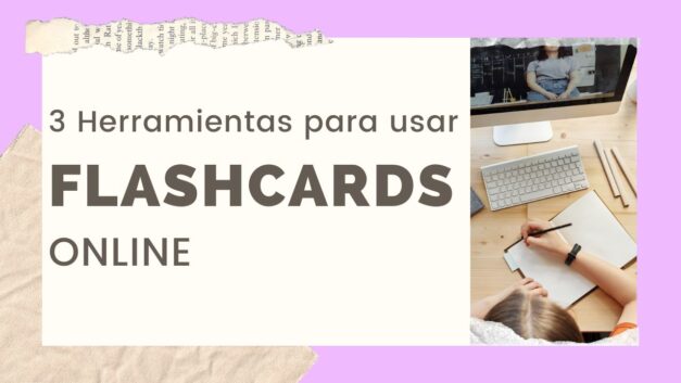 Las tres mejores herramientas para crear y usar flashcards online