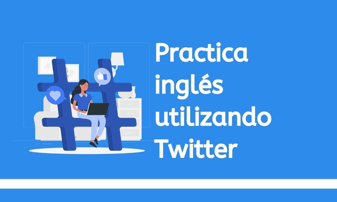 Practica Inglés Usando Twitter