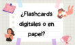 ¿Qué tipo de flashcards son mejores?