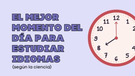 ¿Cuál es el mejor momento del día para estudiar inglés según la ciencia?