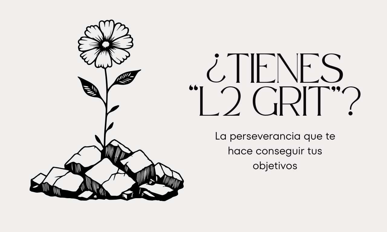 ¿Tienes «L2 grit»?