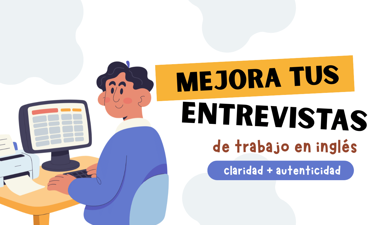 Mejora tus entrevistas de trabajo en inglés