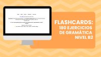Flashcards Gramática B2 (Ejercicios y explicaciones)