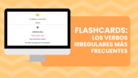 Flashcards - Los verbos irregulares más frecuentes