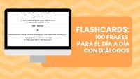 Flashcards: 100 Frases en inglés para el día a día (con diálogos)